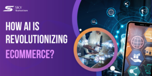 ai-is-revolutionizing-ecommerce